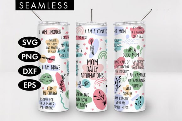 20oz Mom Affirmations Skinny Tumbler SVG Graphics & Crafts