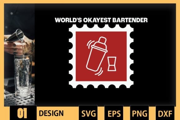Funny World s Okayest Bartender Graphics for Crafts