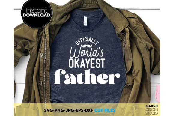 World’s Okayest Father Graphics for Crafts