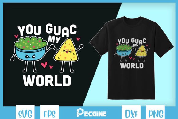 You GUAC My World Avocado Pun SVG: A Playful Graphic for Crafts